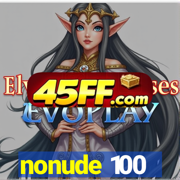 nonude 100